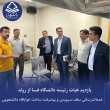 بازدید هیات رئیسه دانشگاه فسا از روند خدمات‌رسانی سلف سرویس و پیشرفت ساخت خوابگاه دانشجویی